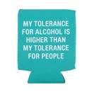 About Face Designs MY TOLERANCE KOOZIE