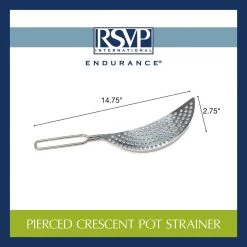 R.S.V.P. PIERCED CRESCENT POT STRAINER 7 R.S.V.P. PIERCED CRESCENT POT STRAINER