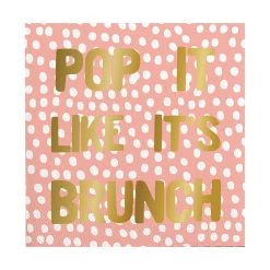 SLANT PAPER PRODUCTS POP IT LIKE BRUNCH NAPKIN
