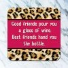 HIGH COTTON BAR & BEVERAGE BEST FRIENDS HAND YOU THE BOTTLE COASTER