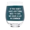 About Face Designs A LOT IN COMMON WINE GLASS