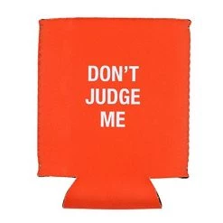About Face Designs DONT JUDGE ME KOOZIE BAR & BEVERAGE