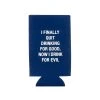 About Face Designs BAR & BEVERAGE DRINK FOR EVIL SLIM KOOZIE
