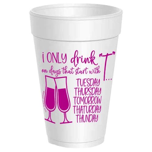 SASSY CUPS BAR & BEVERAGE DAYS WITH T CUP 1 SASSY CUPS BAR & BEVERAGE DAYS WITH T CUP