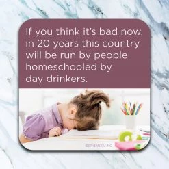 HIGH COTTON HOMESCHOOLED COASTER