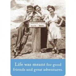 BIELY & SHOAF (SHANNON MARTIN) GIFTS LIFE WAS MEANT MAGNET