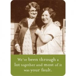 BIELY & SHOAF (SHANNON MARTIN) YOUR FAULT MAGNET GIFTS