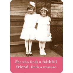 BIELY & SHOAF (SHANNON MARTIN) GIFTS FAITHFUL FRIEND MAGNET